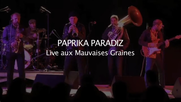"Paprika Paradiz" Live aux Mauvaises Graines